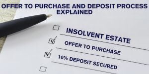 Read more about the article OFFER TO PURCHASE AND DEPOSIT PROCESS EXPLAINED